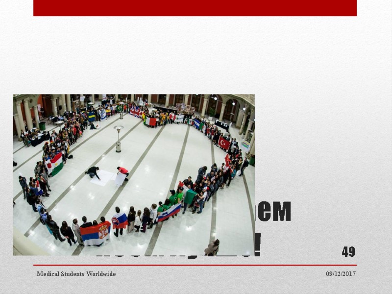 Давайте сделаем НССМ лучше! 09/12/2017 Medical Students Worldwide 49 Давайте сделаем НССМ лучше! 09/12/2017 Medical Students Worldwide 49